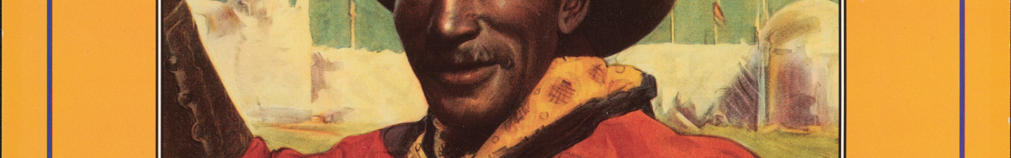 A poster depicting a man in Gaucho wear. It reads: "Bill Picket Invitational Rodeo. A Salute to Black Cowboys."
